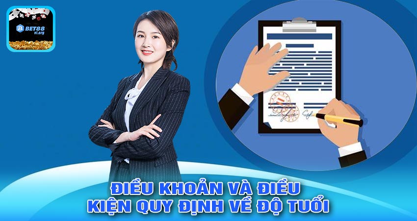 ĐIỀU KHOẢN VÀ ĐIỀU KIỆN Quy định về độ tuổi