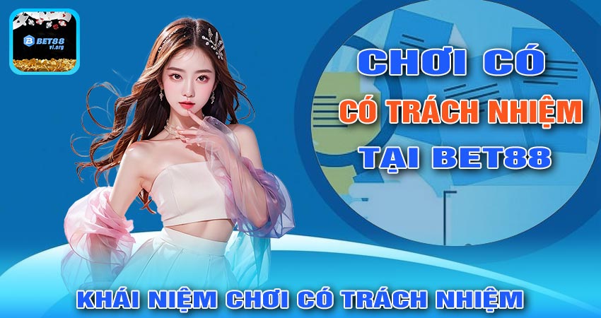 Khái niệm Chơi Có Trách Nhiệm