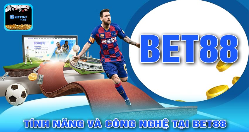 Tính Năng Và Công Nghệ Tại Bet88