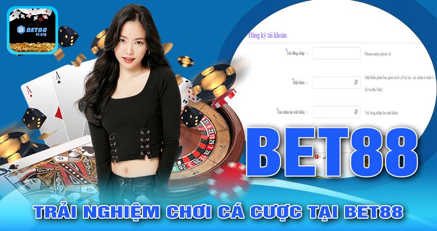 Trải Nghiệm Chơi Cá Cược Tại BET88